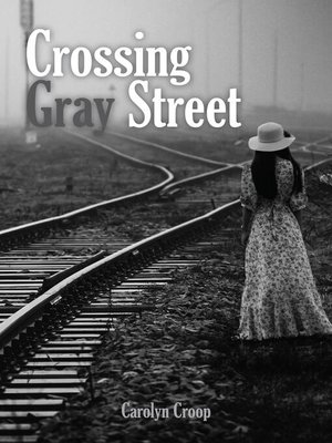 cover image of Crossing Gray Street